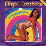 Players Association  Ride The Groove