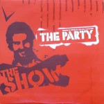 The Show  The Party
