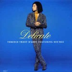 Terence Trent D'Arby Featuring Des'ree  Delicate