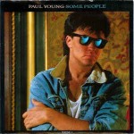 Paul Young  Some People