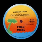 Pablo Moses  Dubbing Is A Must