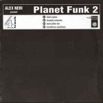 Alex Neri  Planet Funk 2