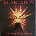 Incantation Dance Of The Flames