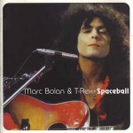 Marc Bolan & T. Rex  Spaceball