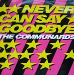 Communards  Never Can Say Goodbye