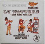 Lu Watters And The Yerba Buena Jazz Band The 50's Recordings Volume One