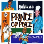 Galliano  Prince Of Peace