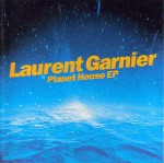Laurent Garnier  Planet House EP