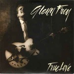 Glenn Frey  True Love