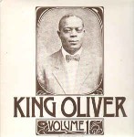 King Oliver  Volume 1
