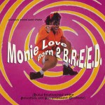 Monie Love  Born 2 B.R.E.E.D.