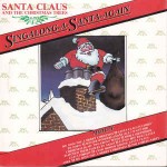 Santa Claus And The Christmas Trees Singalong-A-Santa-Again