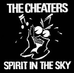 Cheaters  Spirit In The Sky