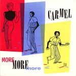 Carmel  More More More