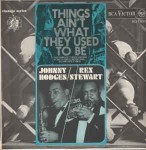 Johnny Hodges / Rex Stewart  Things Ain't What They Used To Be