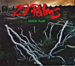 Robert Plant  29 Palms