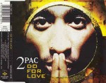 2Pac  Do For Love