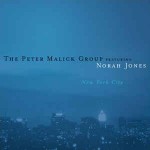 Peter Malick Group Featuring Norah Jones  New York City
