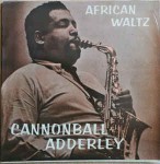 Cannonball Adderley Orchestra African Waltz