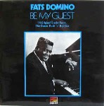 Fats Domino  Be My Guest