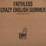 Faithless  Crazy English Summer