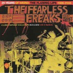 Flaming Lips The Fearless Freaks - 20 Years Of Weird: The Flam
