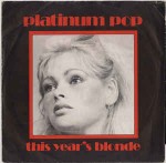 This Year's Blonde  Platinum Pop