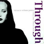 Victoria Wilson-James  Through