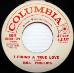 Bill Phillips  I Found A True Love