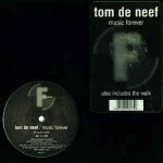 Tom De Neef  Music Forever 