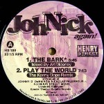 JohNick Again! The Bark / Play The World