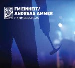 FM Einheit / Andreas Ammer  Hammerschlag