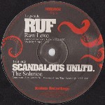 RUF / Scandalous Unltd. Raw Love / The Solution