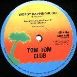 Tom Tom Club  Wordy Rappinghood