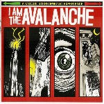 I Am The Avalanche I Am The Avalanche