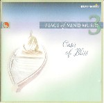 Various Peace of Mind Music 3 - Oasis of Bliss