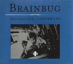 Brainbug  Benedictus / Nightmare
