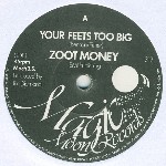 Zoot Money  Your Feets Too Big