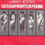 Urban Heroes  Saturdaynights In Peking