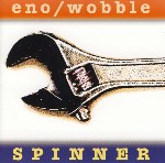 Eno / Wobble Spinner