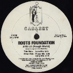 Roots Foundation   Aye-Le (Rough World)