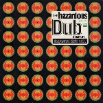 Hazardous Dub Company  Dangerous Dubs Vol. 1