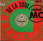 Rebel MC  Rebel Music (De La Soul Remixes)