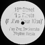 18th Street La Fiesta (Relive Your Kiss) (Ray Roc Remix)