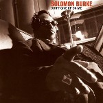 Solomon Burke  Don't Give Up On Me
