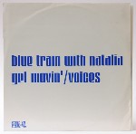 Blue Train  Get Movin' / Voices