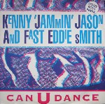 Kenny 'Jammin' Jason* & Fast Eddie Smith Can U Dance (Noise Boys Remix)