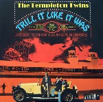 Templeton Twins With Teddy Turner's Bunsen Burners Trill It Like It Was