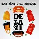 De La Soul  Ring Ring Ring (Remix)