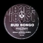 Bud Bongo  Organ Grinder